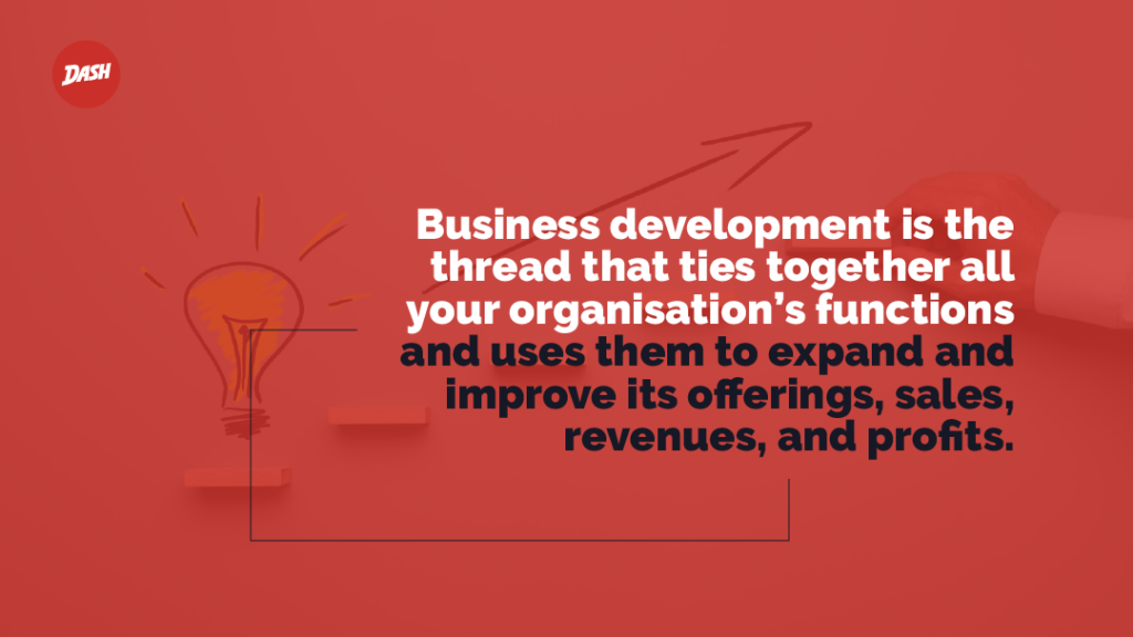 What is business development? A Definitive Guide.